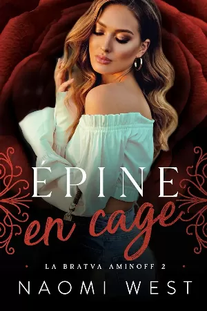 Naomi West – Aminoff Bratva, Tome 2 : Épine en cage